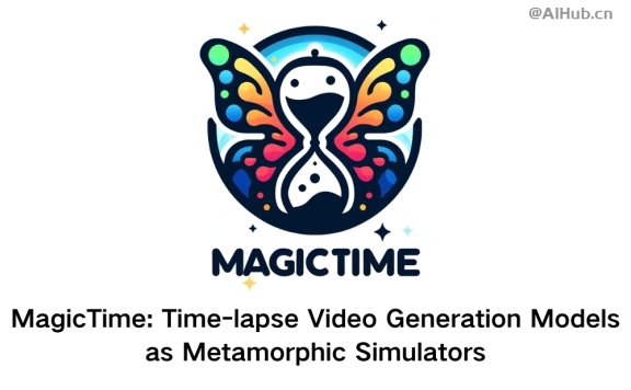 MagicTime-高质量延时视频生成项目
