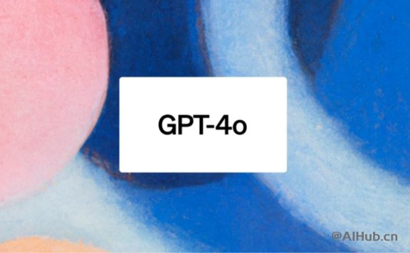 GPT-4o:OpenAI最新发布的多模态AI大模型,可实时推理音频、视觉和文本