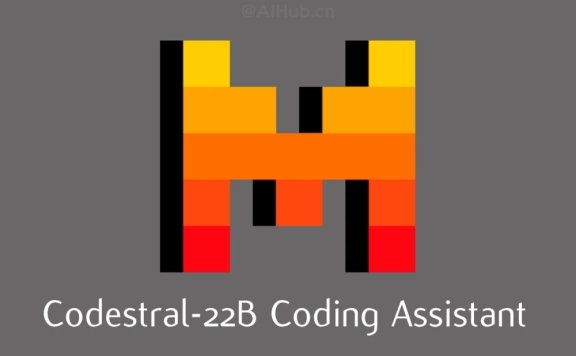 Codestral-Mistral AI推出的AI代码生成模型