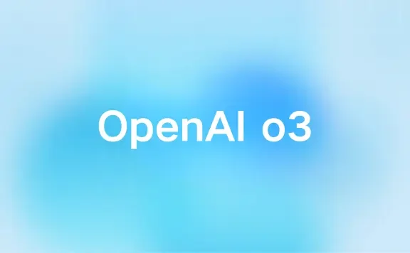 OpenAI o3：OpenAI推出的最新推理模型，支持工具调用和图像理解