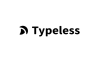 Typeless - AI 智能语音输入工具，说话即写作，速度比打字快 4 倍